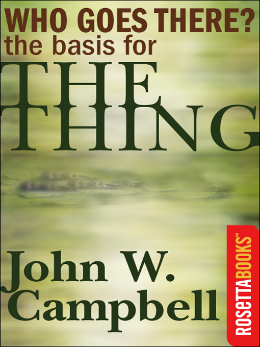 Title details for Who Goes There by John W. Campbell - Available